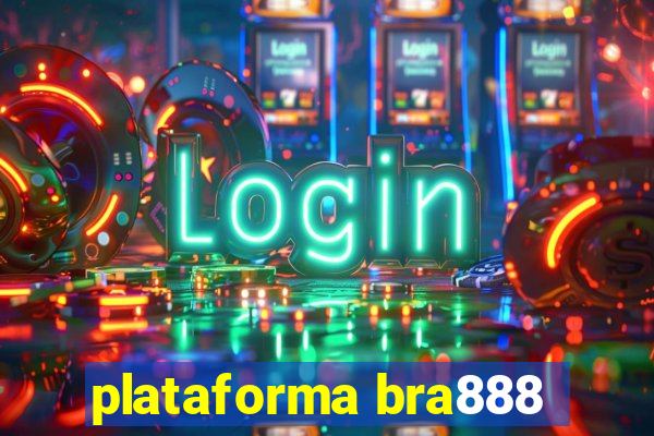 plataforma bra888